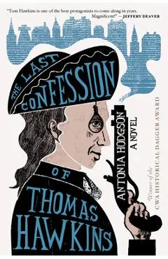 The Last Confession of Thomas Hawkins