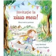 Invitatie la ziua mea! Ella si noii ei prieteni