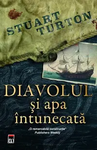 Diavolul și apa întunecată - Paperback - Stuart Turton