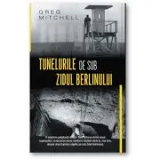 Tunelurile de sub zidul Berlinului