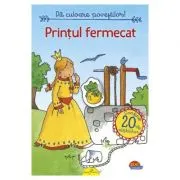 Printul fermecat. Da culoare povestilor!
