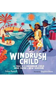 Windrush Child: The Tale of a Caribbean Child Who Faced a New Horizon