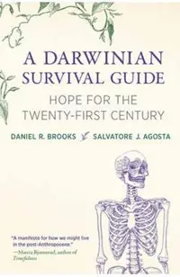 A Darwinian Survival Guide: Hope for the Twenty-First Century