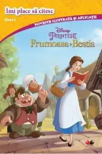 DISNEY. PRINTESE. Frumoasa si Bestia. Imi place sa citesc. Clasa I