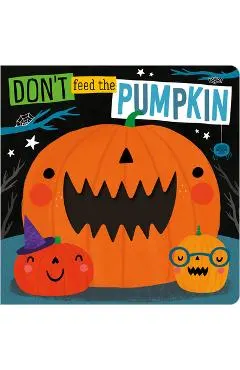 Don't Feed the Pumpkin