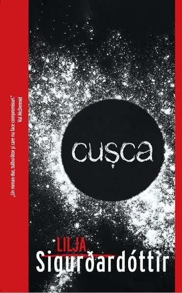 Cușca - Paperback brosat - Lilja Sigurðardóttir