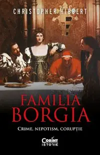 eBook Familia Borgia. Crime, nepotism, coruptie