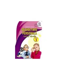 Dezvoltare personală. Caietul elevului clasa a I-a - Paperback - Constanţa Cuciinic