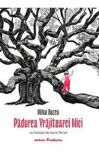 Padurea Vrajitoarei Mici