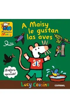 A Maisy Le Gustan Las Aves / Maisy Likes Birds