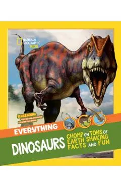 Everything: Dinosaurs