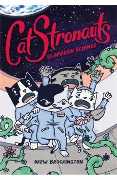 CatStronauts: Slapdash Science