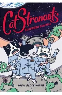CatStronauts: Slapdash Science