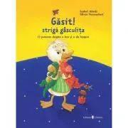 Gasit! striga gasculita/Pierdut! striga caprita