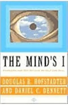 The Mind's I: Fantasies and Reflections on Self & Soul