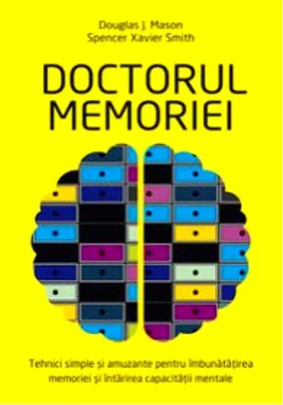 Doctorul memoriei - Paperback brosat - Douglas J. Mason, Spencer Xavier Smith