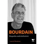 Bourdain: biografia orala definitiva
