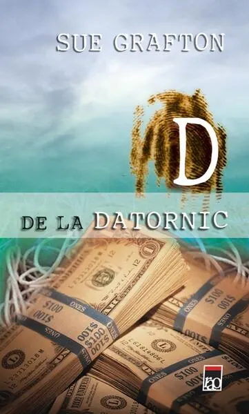 D de la datornic - Paperback brosat - Sue Grafton