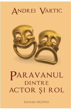 Paravanul dintre actor si rol