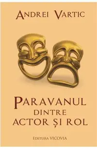 Paravanul dintre actor si rol
