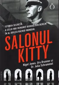 Salonul Kitty - Paperback brosat - Nigel Jones, Urs Brunner, Dr. Julia Schrammel