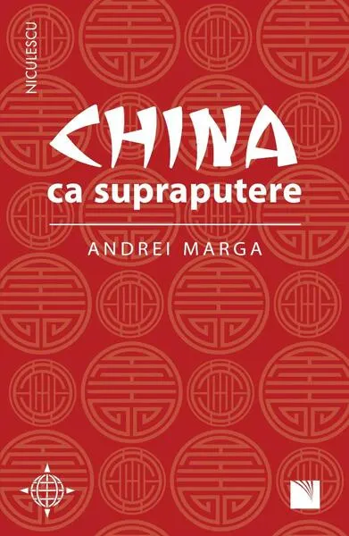 China ca supraputere - Paperback - Andrei Marga