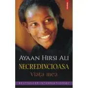 Necredincioasa. Viața mea