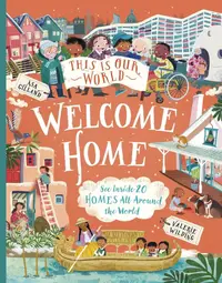 This Is Our World Welcome Home