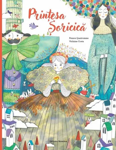 Prințesa Șoricică - Hardcover - France Quatromme