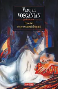 Povestiri despre oameni obișnuiți - Paperback brosat - Varujan Vosganian