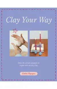 Clay Your Way
