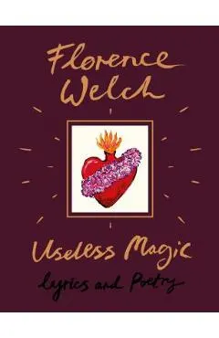 Useless Magic: Lyrics and Poetry