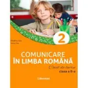 Comunicare in limba romana. Caiet de lucru. Clasa a 2-a, editie 2023