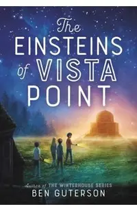 The Einsteins of Vista Point