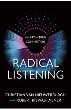 Radical Listening: The Art of True Connection