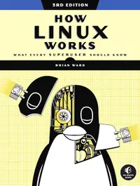 How Linux Works (3rd Edition)