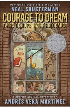 Courage to Dream: Tales of Hope in the Holocaust