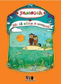 Hai să găsim o comoară! - Hardcover - Janosch