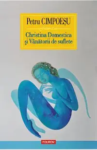 eBook Christina Domestica si Vanatorii de suflete