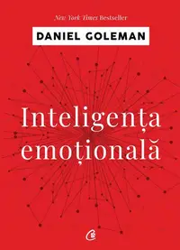 Inteligenţa emoţională - Paperback - Daniel Goleman