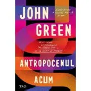 Antropocenul acum