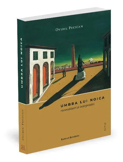 Umbra lui Noica - Paperback brosat - Ovidiu Pecican
