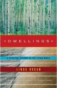 Dwellings: A Spiritual History of the Living World