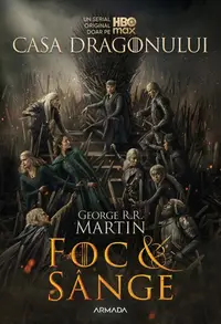 Foc și sânge (Ediție tie-in) - Paperback brosat - George R.R. Martin