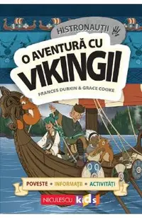 Histronautii. O aventura cu vikingii