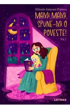 eBook Mami, mami, spune-mi o poveste! Vol.1