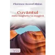 Cuvantul este bagheta ta magica