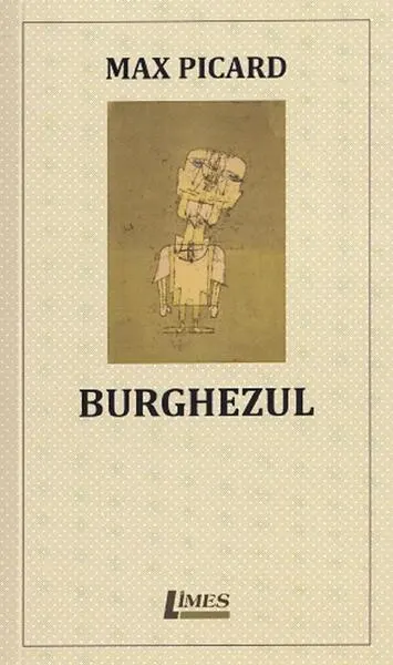 Burghezul - Paperback - Max Picard