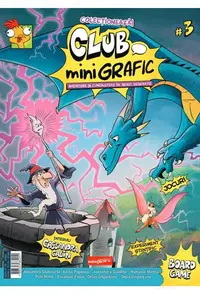 Aventuri și cunoaștere în benzi desenate. Club miniGrafic Nr.3