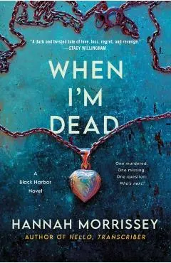 When I'm Dead: A Black Harbor Novel